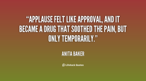 quote-Anita-Baker-applause-felt-like-approval-and-it-became-94311